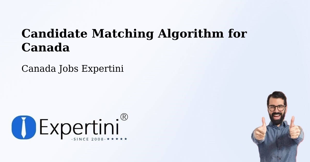 Candidate Matching Algorithm Overview – Concord - Canada Jobs Expertini