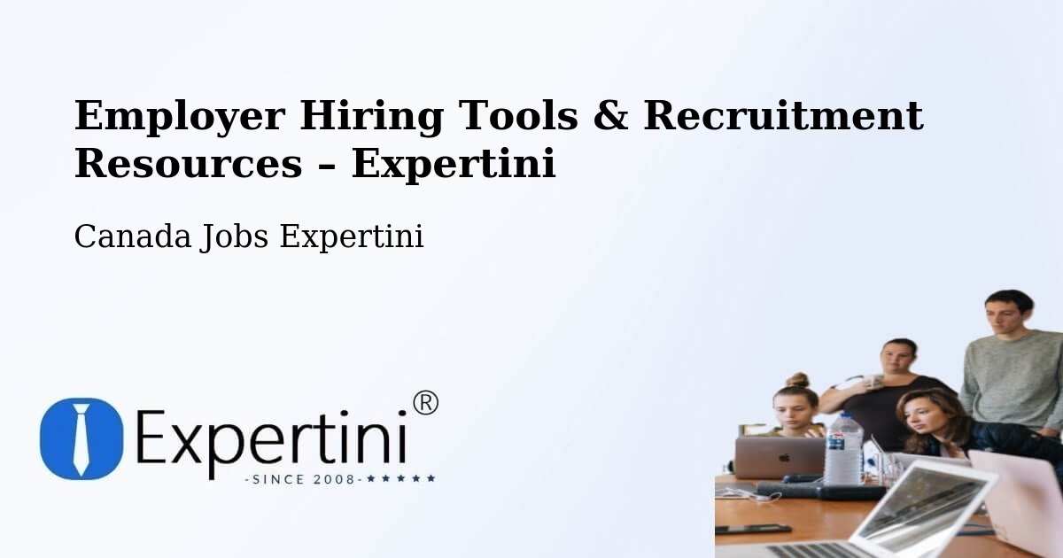 Employer Hiring Tools & Recruitment Resources – Concord - Concord, Canada Jobs Expertini
